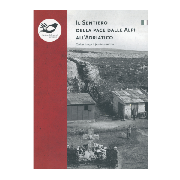 Il Sentiero della pace dalle Alpi all’Adriatico