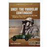 Unef: The Yugoslav Contingent: Yugoslav Army Contingent in the Sinai Peninsula 1956-1967