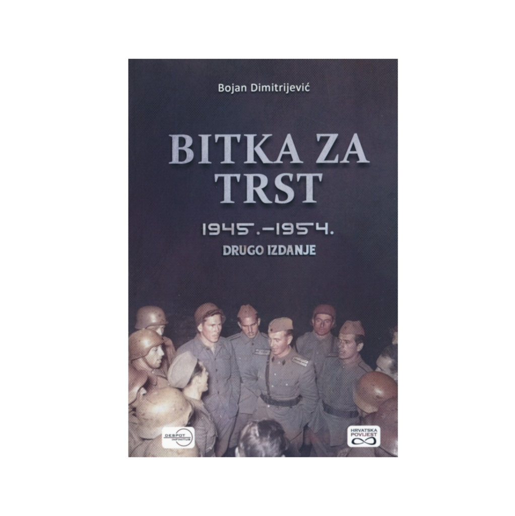 Knjiga Bitka za Trst 1945. 1954. Park vojaške zgodovine