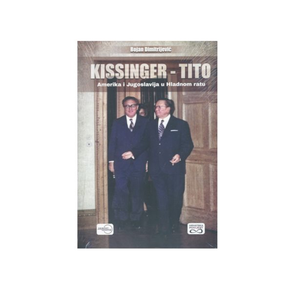 Knjiga Kissinger - Tito; Amerika i Jugoslavija u Hladnom ratu