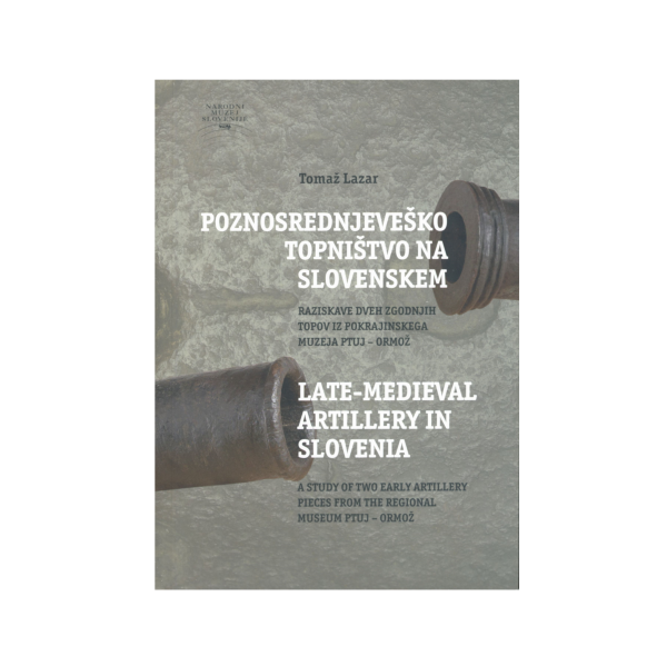 Knjiga Poznosrednjeveško topništvo na Slovenskem