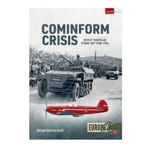 Cominform Crisis: Soviet-Yugoslav Stand-off 1948-1954