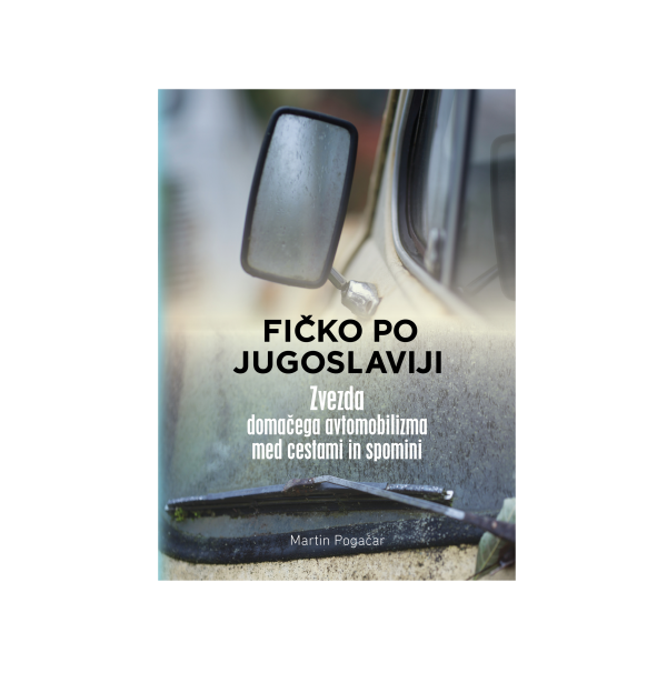 Knjiga Fičko po Jugoslaviji