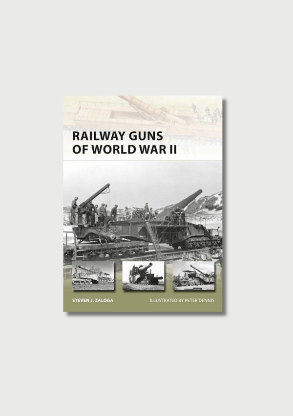 Railway Guns of World War II