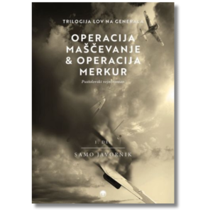 Knjiga OPERACIJA MAŠČEVANJE & OPERACIJA MERKUR