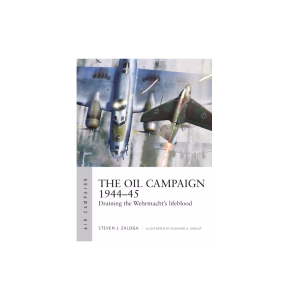 The Oil Campaign 1944–45