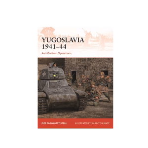 Yugoslavia 1941–44: Anti-Partisan Operations